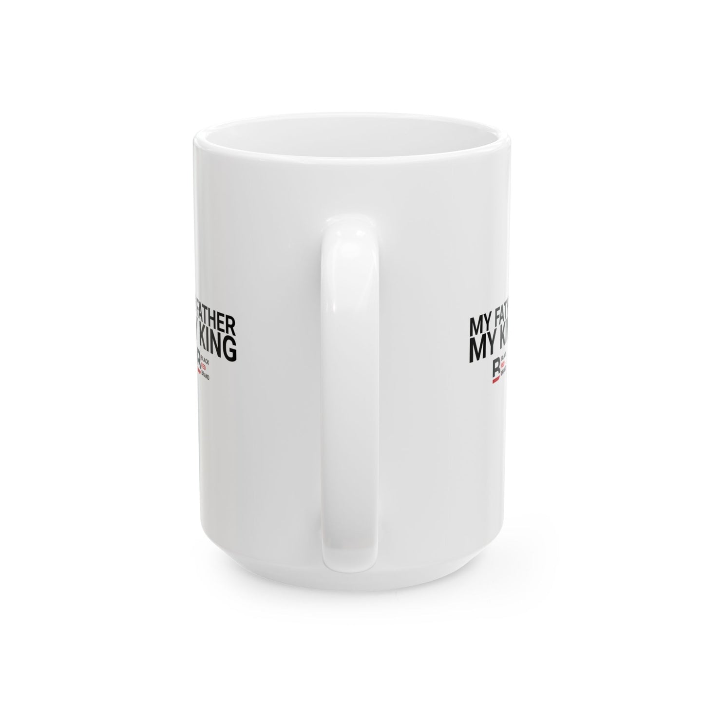 My Father, My King Mug