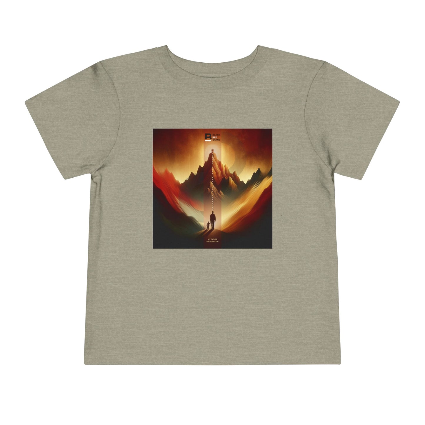 Toddler My Father - My Mountain | Where Strength Meets Serenity