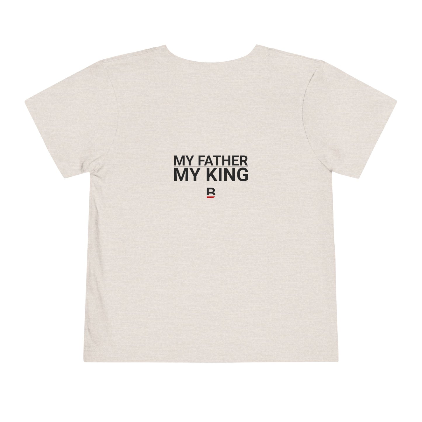 Toddler My Father - My King | King and Pawn