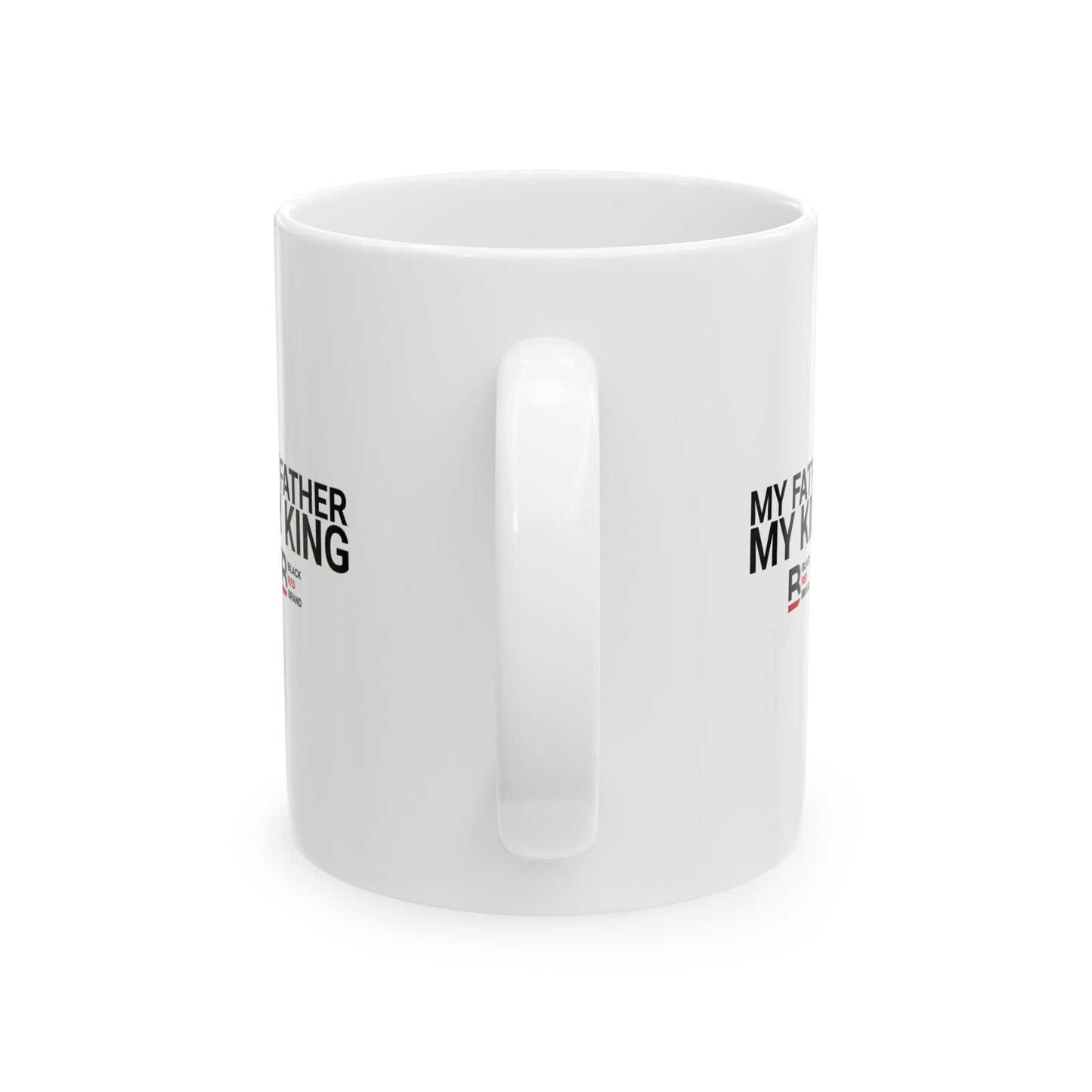 My Father, My King Mug