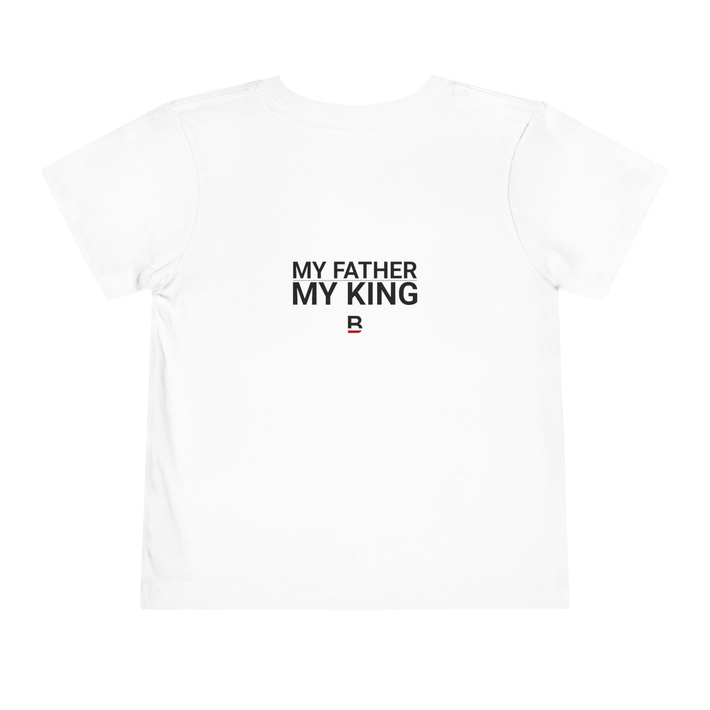 Toddler My Father - My King | King and Pawn