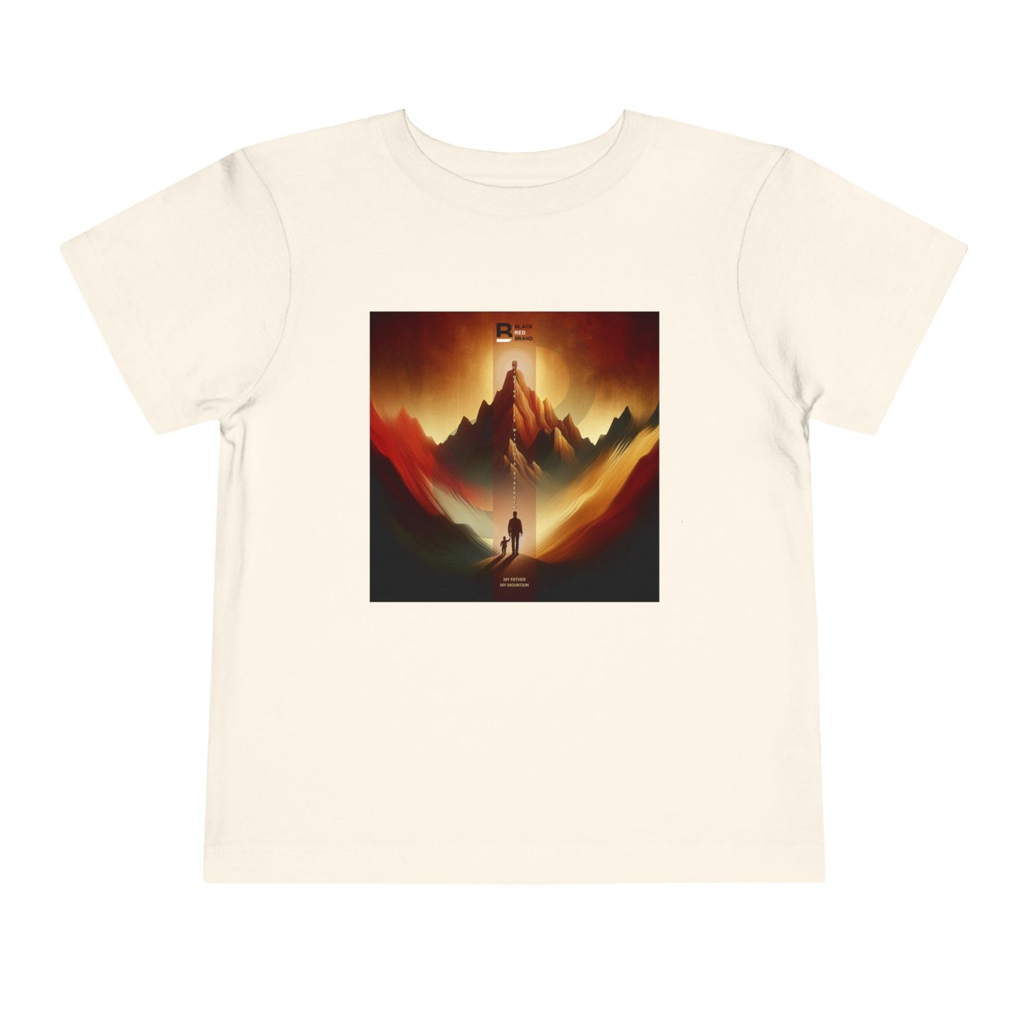 Toddler My Father - My Mountain | Where Strength Meets Serenity