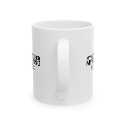 My Father, My King Mug